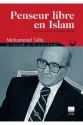 Penseur libre en Islam - Mohamed Talbi, Gwendoline Jarczyk