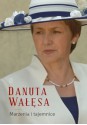 Marzenia i tajemnice - Danuta Wałęsa