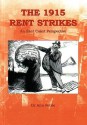 The 1915 Rent Strikes: An East Coast Perspective - Ann Petrie, Alan MacDonald, Billy Kenefick