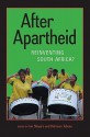 After Apartheid: Reinventing South Africa? - Ian Shapiro, Kahreen Tebeau