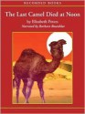 The Last Camel Died at Noon (MP3 Book) - Elizabeth Peters, Barbara Rosenblat