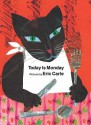 Today Is Monday - Eric Carle