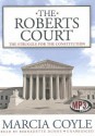 The Roberts Court: The Struggle for the Constitution - Marcia Coyle, To Be Announced