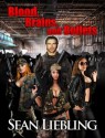 Blood, Brains and Bullets - Sean Liebling