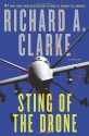 Sting of the Drone - Richard A. Clarke