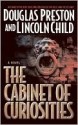 The Cabinet of Curiosities - Douglas Preston, Lincoln Child