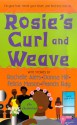 Rosie's Curl And Weave - Rochelle Alers, Felicia Mason, Donna Hill