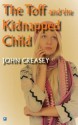 The Kidnapped Child - John Creasey