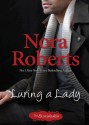 Luring A Lady (Stanislaskis) - Nora Roberts