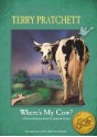 Where's My Cow? - Terry Pratchett, Melvyn Grant