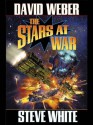 The Stars at War (Starfire) - David Weber, Steve White