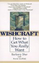 Wishcraft : How to Get What You Really Want - Barbara Sher, Annie Gottlieb