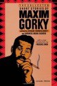 The Collected Short Stories of Maxim Gorky - Maxim Gorky, Avrahm Yarmolinsky, Baroness Moura Budberg