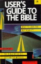 User's Guide to the Bible (Lion Manuals) - Christopher J.H. Wright