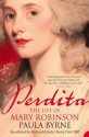 Perdita: The Life of Mary Robinson (Text Only) - Paula Byrne