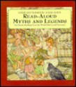 One-Hundred-and-One Read-Aloud Myths and Legend - Joan C. Verniero, Robin C. Fitzsimmons