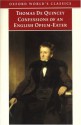 Confessions of an English Opium-eater & Other Writings - Thomas de Quincey, Grevel Lindop