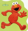 Elmo Likes... - Tom Brannon