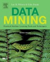 Data Mining: Practical Machine Learning Tools and Techniques, Second Edition (The Morgan Kaufmann Series in Data Management Systems) - Ian H. Witten, Eibe Frank