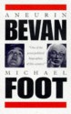 Aneurin Bevan, 1897-1960 - Michael Foot