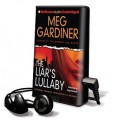 The Liar's Lullaby [With Earbuds] - Meg Gardiner, Susan Ericksen