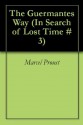 The Guermantes Way (In Search of Lost Time #3) - Marcel Proust, CK Scott Moncrieff