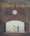 Ultimate Horse Barns - Randy Leffingwell