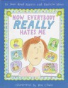 Now Everybody Really Hates Me - Jane Read Martin, Patricia Marx, Roz Chast