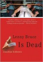 Lenny Bruce is Dead - Jonathan Goldstein