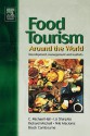 Food Tourism Around the World - C. Michael Hall