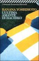 L'ultima amante di Hachiko - Banana Yoshimoto