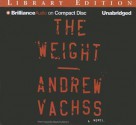 The Weight - Andrew Vachss, Buck Schirner