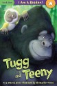 Tugg and Teeny - J. Patrick Lewis, Christopher Denise