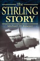 The Stirling Story - Michael J.F. Bowyer