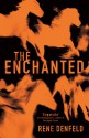 The Enchanted - Rene Denfeld