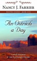 An Ostrich A Day - Nancy J. Farrier