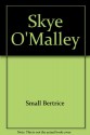 Skye O'Malley (O'Malley Saga, #1) - Bertrice Small