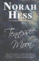 Tennessee Moon - Norah Hess