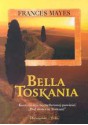 Bella Toskania - Frances Mayes