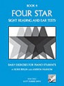 Four Star Sight Reading and Ear Tests: Book 4 - Boris Berlin, Andrew Markow, Scott McBride Smith