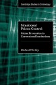 Situational Prison Control: Crime Prevention in Correctional Institutions - Richard Wortley