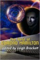 The Best Of Edmond Hamilton - Edmond Hamilton, Leigh Brackett