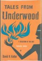 Tales From Underwood - David H. Keller