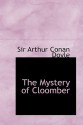 The Mystery of Cloomber - Arthur Conan Doyle