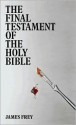 The Final Testament of the Holy Bible - James Frey