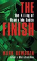 The Finish: The Killing of Osama Bin Laden - Mark Bowden