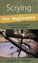 Scrying For Beginners (Llewellyn's Beginners Series) - Donald Tyson