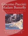 Giacomo Puccini: Madam Butterfly: Libreto Por Luigi Illica y Giuseppe Giacosa - E Enrique Prado a, Luigi Illica