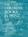 Subject Guide to Childrens Books in Print 2011 - R.R. Bowker