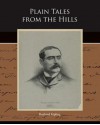 Plain Tales from the Hills - Rudyard Kipling